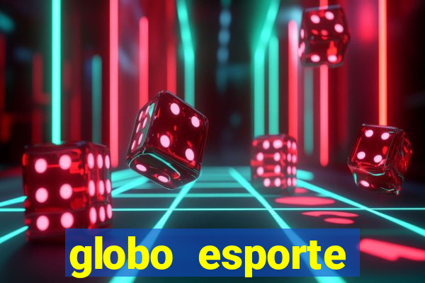 globo esporte absolutamente tudo sobre esporte enoticias pop